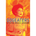 Dogeaters: A Play about the Philippines