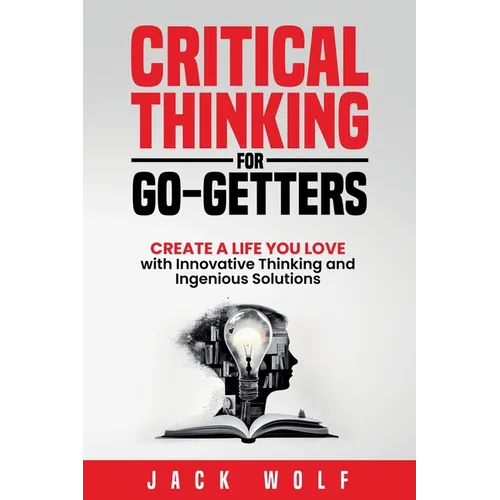 Critical Thinking for Go-Getters