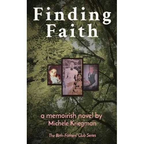 Finding Faith: The Birth-Fathers' Club Series
