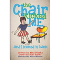 The Chair Kicked Me and I Kicked it Back: Understanding Sensory Processing Disorder for Kids