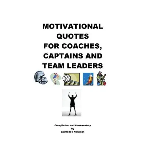 Motivational Quotes For Coaches, Captains and Team Leaders