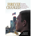Forever Changed: One Family's Triumph Over Tragedy Through Prayer and Trusting in God's Word