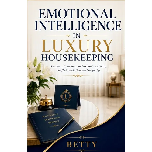 Emotional Intelligence in Luxury Housekeeping