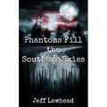 Phantoms Fill the Southern Skies