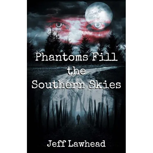 Phantoms Fill the Southern Skies