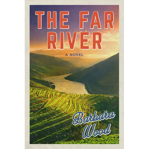 The Far River