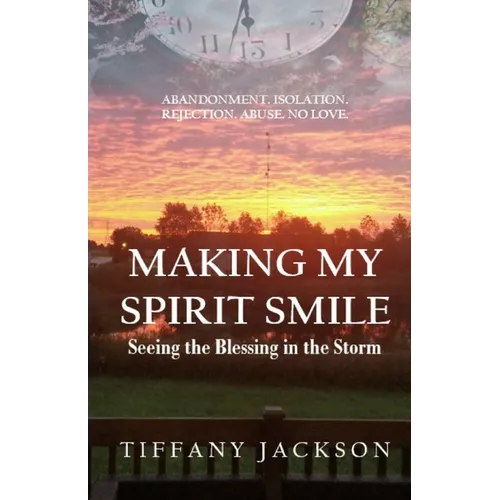 Making My Spirit Smile: Seeing the Blessing in the Storm