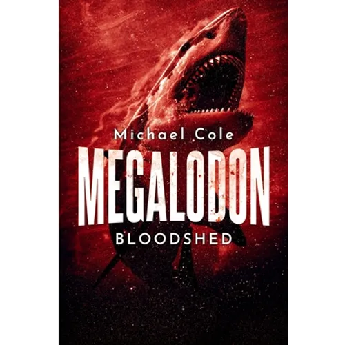 Megalodon Bloodshed