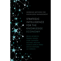 Strategic Intelligence for the Knowledge Economy