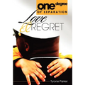 One Degree of Separation: Love and regret