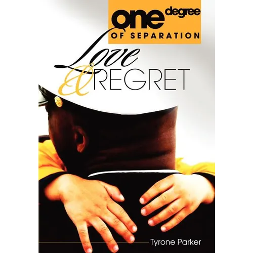 One Degree of Separation: Love and regret