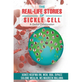 The Real-Life Stories Of Sickle Cell - A Global Collaboration