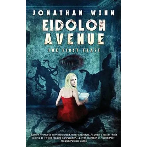 Eidolon Avenue: The First Feast