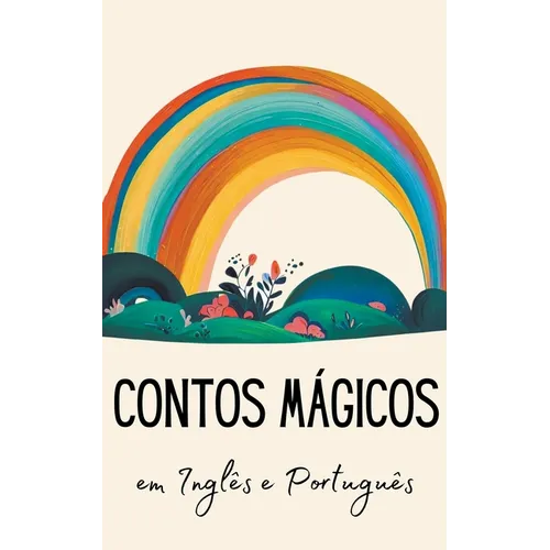 Contos Mágicos em Inglês e Português