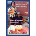 Adventures in Homesteading