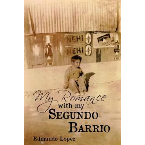 My Romance with My Segundo Barrio