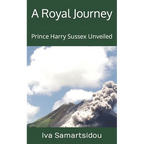 A Royal Journey: Prince Harry Sussex Unveiled - Paperback