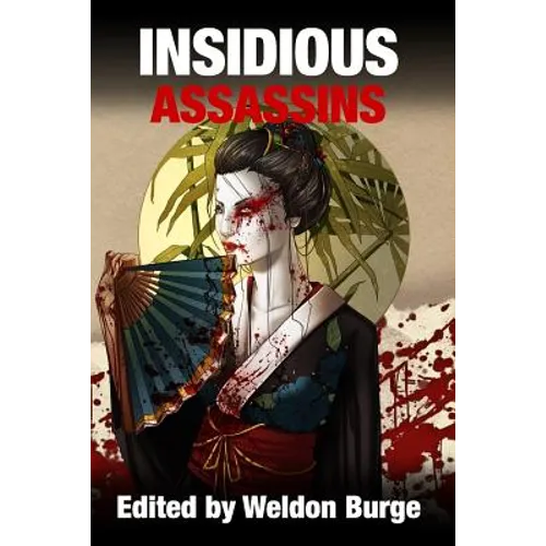 Insidious Assassins