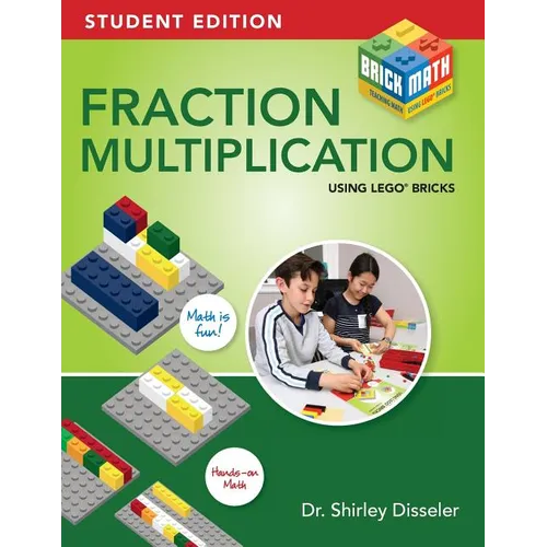 Fraction Multiplication Using LEGO Bricks: Student Edition