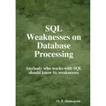 SQL Weaknesses on Database Processing