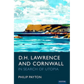 D.H. Lawrence and Cornwall: In Search of Utopia