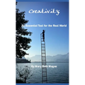 Creativity: An Essential Tool in the Real World