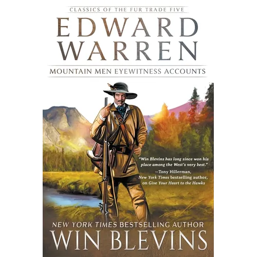 Edward Warren: Mountain Men Eyewitness Accounts (A Mountain Man Narrative)