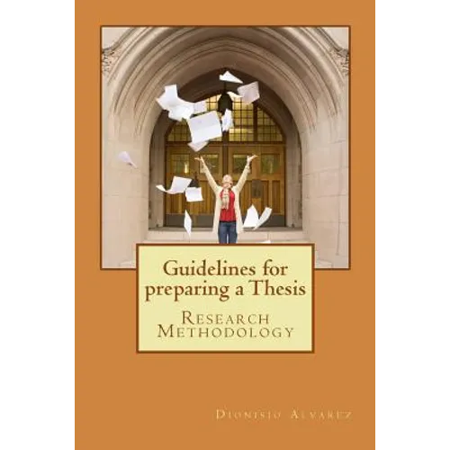 Guidelines for preparing a Thesis: Research Methodology