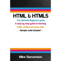 HTML & Html5: The ultimate beginners guide to learn the HTML, HTML5 and basic CSS Fundementals