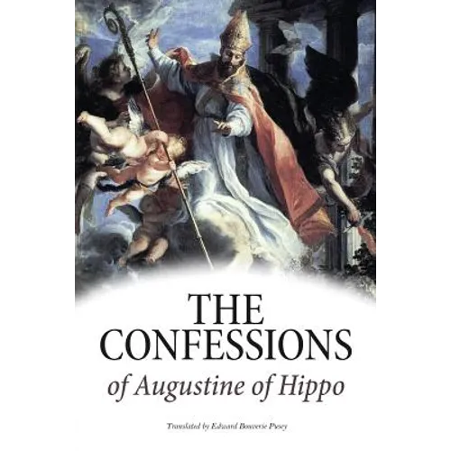The Confessions of Augustine of Hippo