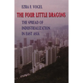 The Four Little Dragons: The Spread of Industrialization in East Asia