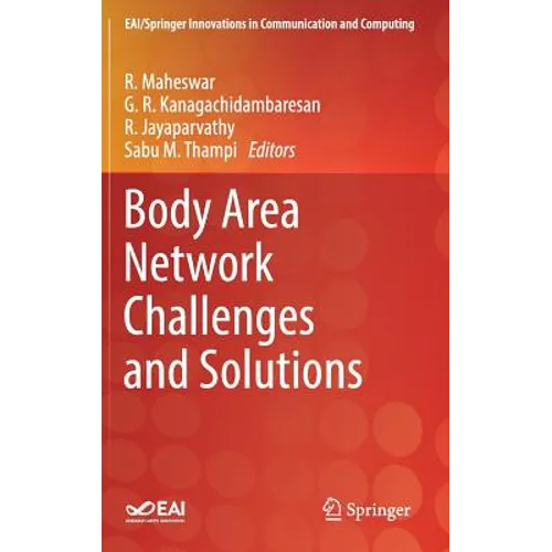 Body Area Network Challenges and Solutions