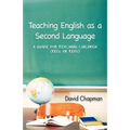Teaching English as a Second Language: A Guide for Teaching Children (Tesl or Tefl)