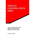 Study Guide for 1Z0-144: Oracle Database 11g: Program with PL/SQL: Oracle Certification Prep
