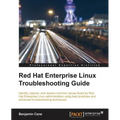 Red Hat Enterprise Linux Troubleshooting Guide