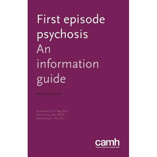 First Episode Psychosis: An Information Guide