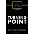 Faith, Failure, Success Volume 3 - Turning Point