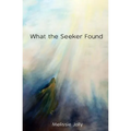 What the Seeker Found