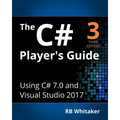 The C# Player's Guide (3rd Edition)