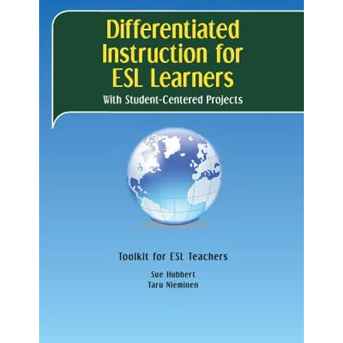 Differentiated Instruction for ESL Learners: With Student-Centered Projects