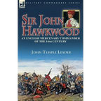 Sir John Hawkwood: an English Mercenary Commander of the 14th Century - Paperback