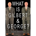 What Is Gilbert & George