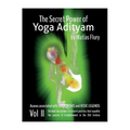 The Secret Power of Yoga Adityam vol 2: Asanas Associated with Gods, Rishis and Vedic Legends