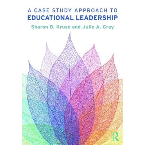 A Case Study Approach to Educational Leadership