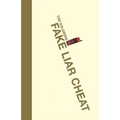 Fake Liar Cheat