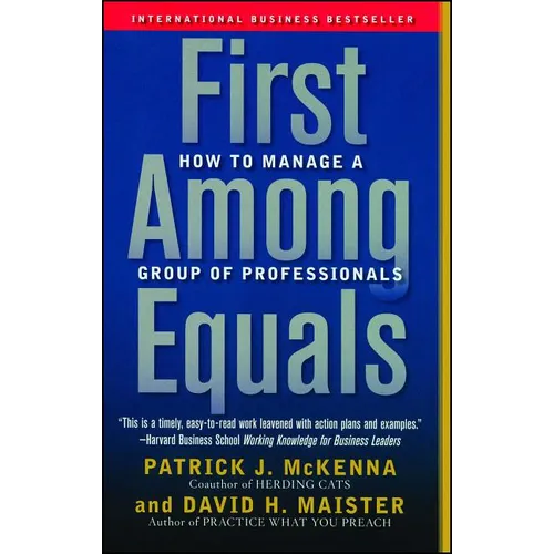First Among Equals: How to Manage a Group of Professionals