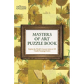 The National Gallery Masters of Art Puzzle Book: Explore the World's Greatest Artists in 100 Stunning Puzzles
