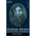 Andrea Alciati and His Books of Emblems