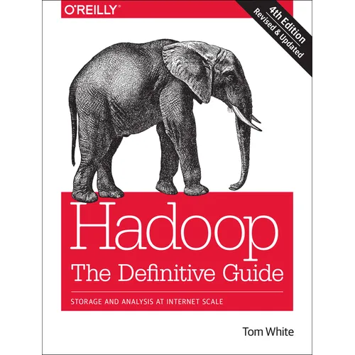 Hadoop: The Definitive Guide: Storage and Analysis at Internet Scale