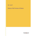 History of the Province of Ontario